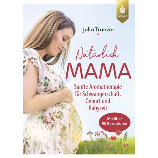 Natürlich Mama - Julia Trunzer